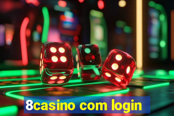 8casino com login